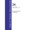 CFR 24, Parts 700 to 1699, Housing and Urban Development, April 01, 2016 (Volume 4 of 5)