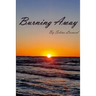 Burning Away