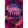 Never Feed a Dragon