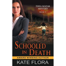 Schooled in Death (The Thea Kozak Mystery Series, Book 9)