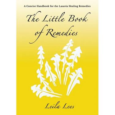 The Little Book of Remedies: A Concise Handbook for the Lasavia Healing Remedies