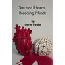 Stitched Hearts, Bleeding Minds