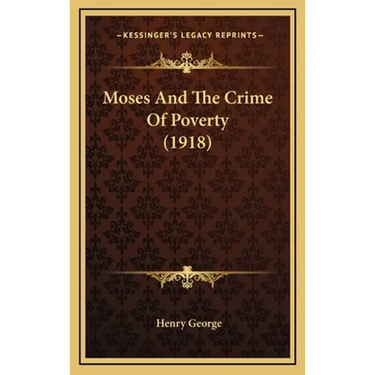 Moses And The Crime Of Poverty (1918)