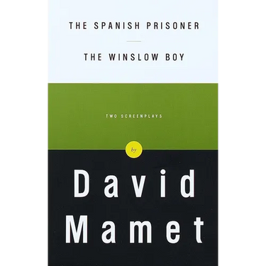 The Spanish Prisoner and The Winslow Boy: Two Screenplays