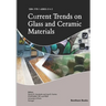 Current Trends on Glass and Ceramic Materials