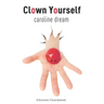 Clown Yourself