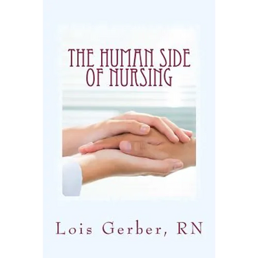 The Human Side of Nursing: A Short Story Collection