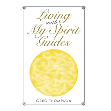 Living with My Spirit Guides