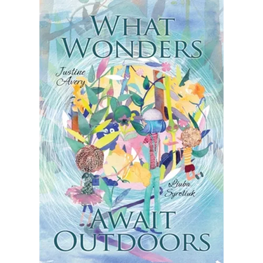 What Wonders Await Outdoors