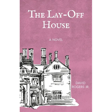 The Lay-off House