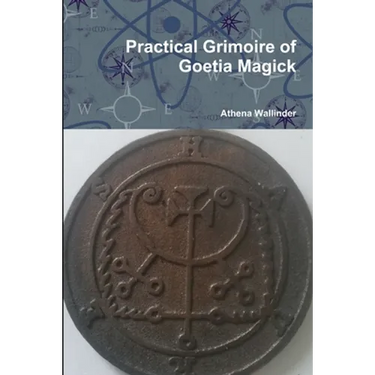 Practical Grimoire of Goetic Magick