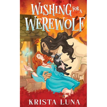 Wishing for a Werewolf: A Cozy Fantasy Romance
