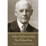 John Galsworthy - The Eldest Son: "Beginnings are always messy"
