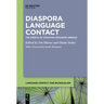 Diaspora Language Contact: The Speech of Croatian Speakers Abroad