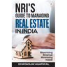 NRI'S Guide to Managing Real Estate in India