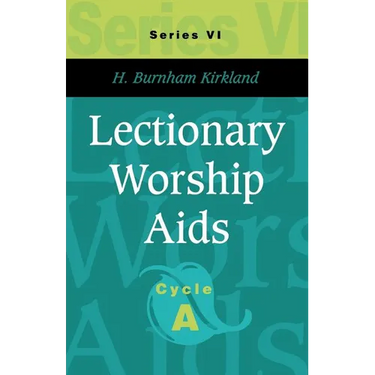Lectionary Worship Aids: Series VI, Cycle A