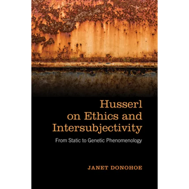 Husserl on Ethics and Intersubjectivity: From Static and Genetic Phenomenology