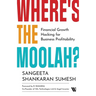 Where's the Moolah? Financial Growth Hacking for Business Profitability