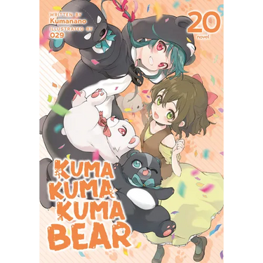 Kuma Kuma Kuma Bear (Light Novel) Vol. 20