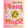 Plant Magic: A Celebration of Plant-Based Cooking for Everyone