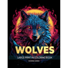Wolves: A Large Print A4 Colouring Book