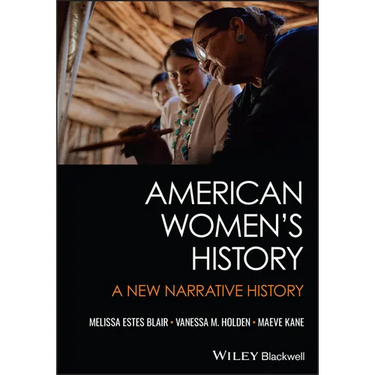 American Women's History: A New Narrative History