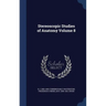 Stereoscopic Studies of Anatomy Volume 8
