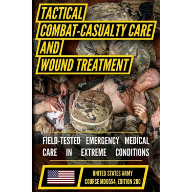 Tactical Combat Casualty Care and Wound Treatment