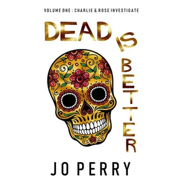 Dead Is Better