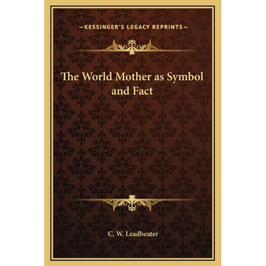 The World Mother as Symbol and Fact
