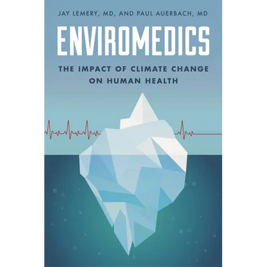 Enviromedics: The Impact of Climate Change on Human Health