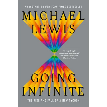 Going Infinite: The Rise and Fall of a New Tycoon