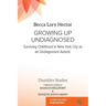 Growing Up Undiagnosed: Surviving Childhood in New York City as an Undiagnosed Autistic