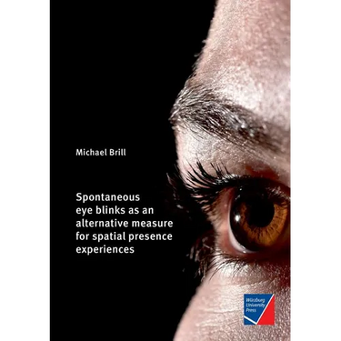 Spontaneous eye blinks as an alternative measure for spatial presence experiences