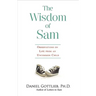 Wisdom of Sam: Observation on Life from an Uncommon Child