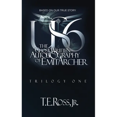 Us6: The Ghostwritten Autobiography of Emit Archer