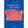 Thyroid Disorders with Cutaneous Manifestations