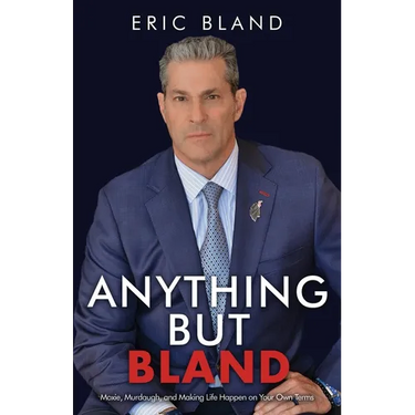 Anything But Bland: Moxie, Murdaugh, and Making Life Happen on Your Own Terms