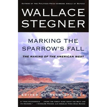 Marking the Sparrow's Fall: The Making of the American West