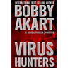 Virus Hunters 2: A Medical Thriller