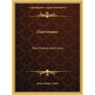 Clairvoyance: Past, Present And Future