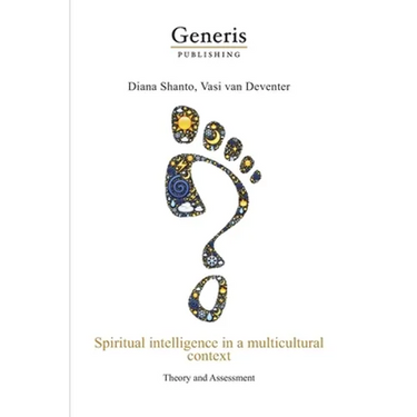 Spiritual intelligence in a multicultural context: : Theory and Assessment
