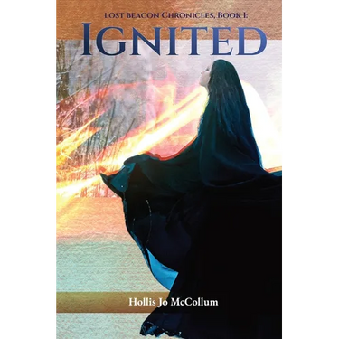 Lost Beacon Chronicles, Book I: Ignited: Ignited