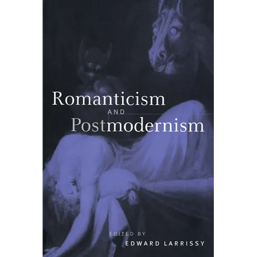 Romanticism and Postmodernism