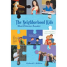 The Neighborhood Kids: Short Stories Reader