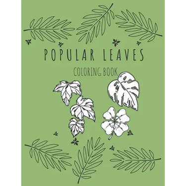 Popular Leaves Coloring Book: Nature Educational Book to Help Recognize Plant and Trees for Kids
