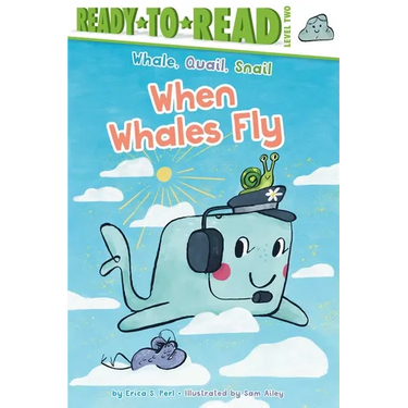 When Whales Fly: Ready-To-Read Level 2