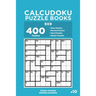 Calcudoku Puzzle Books - 400 Easy to Master Puzzles 9x9 (Volume 10)