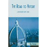 The Road To Victory: A Pre-Easter Home Study