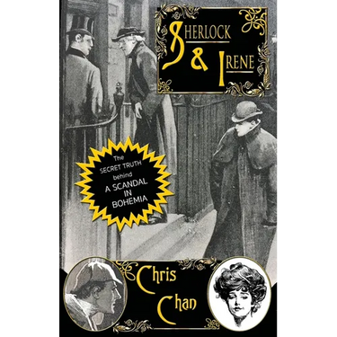 Sherlock & Irene: The Secret Truth Behind "A Scandal in Bohemia"